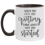 Think Why you Started 11 oz Accent Mug
