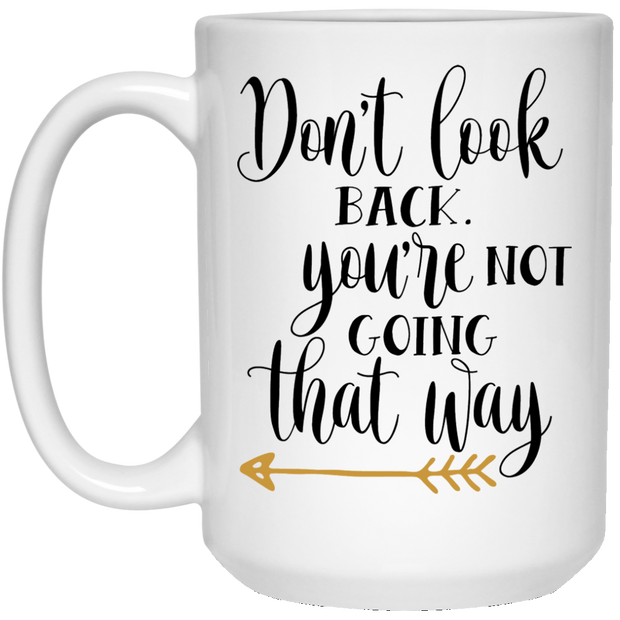 Don't Look Back 15 oz