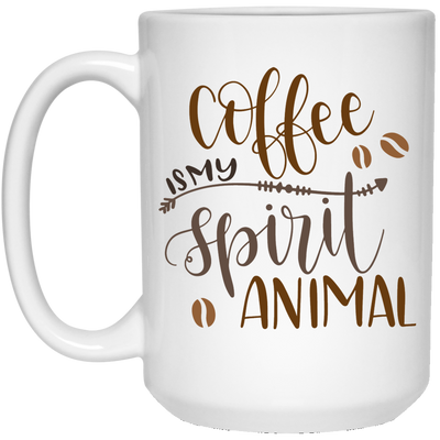Coffee Is My Spirit Animal 15 oz