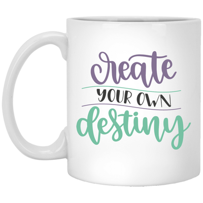 Create Your Own Destiny 11 oz