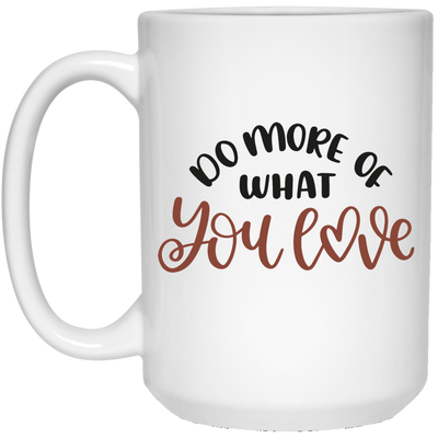 Do More of What You Love 15 oz